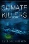 [Bernadette Callahan 03] • Climate Killers